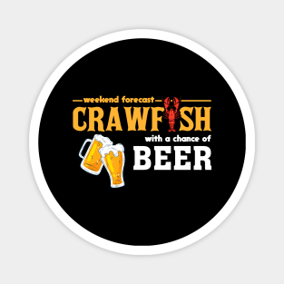 Weekend Forecast Crawfish With A Chance of Beer Magnet